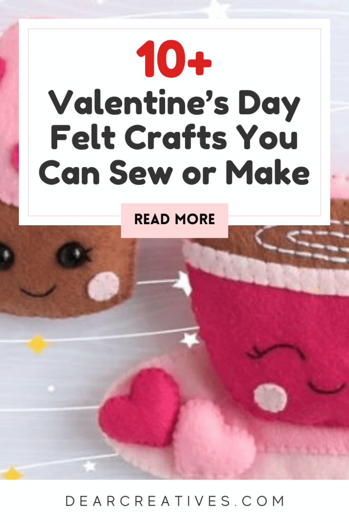 Image with a cute Valentine's Day felt craft pattern text overlay 10+ Valentine's Day Felt Crafts You can Sew or Make DearCreatives.com