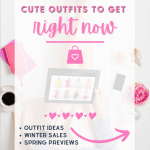 What To Wear - Cute outfit ideas - Styles and trends, winter sales, spring collections... See the lists - DearCreatives.com