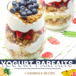 Yogurt Parfait - Layer the Yogurt, granola and fruit in glasses or mason jars. Easy to make and includes a recipe for homemade granola (optional). Quick, easy and delicious any time of the day! + granola recipe. Delicious, quick and healthy breakfast or snack idea. DearCreatives.com