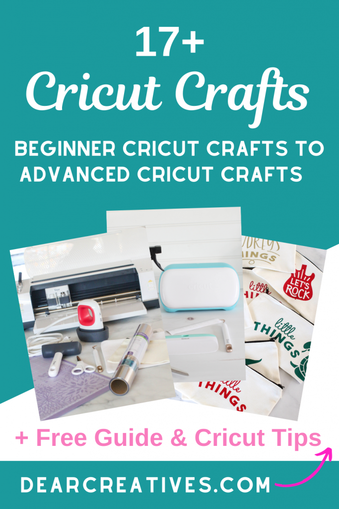 Cricut Crafts- list of Cricut Crafts To Make - Plus guide filled with tips for getting and using a Cricut Die-Cutting machine. See all the things to make with the Cricut - DearCreatives.com
