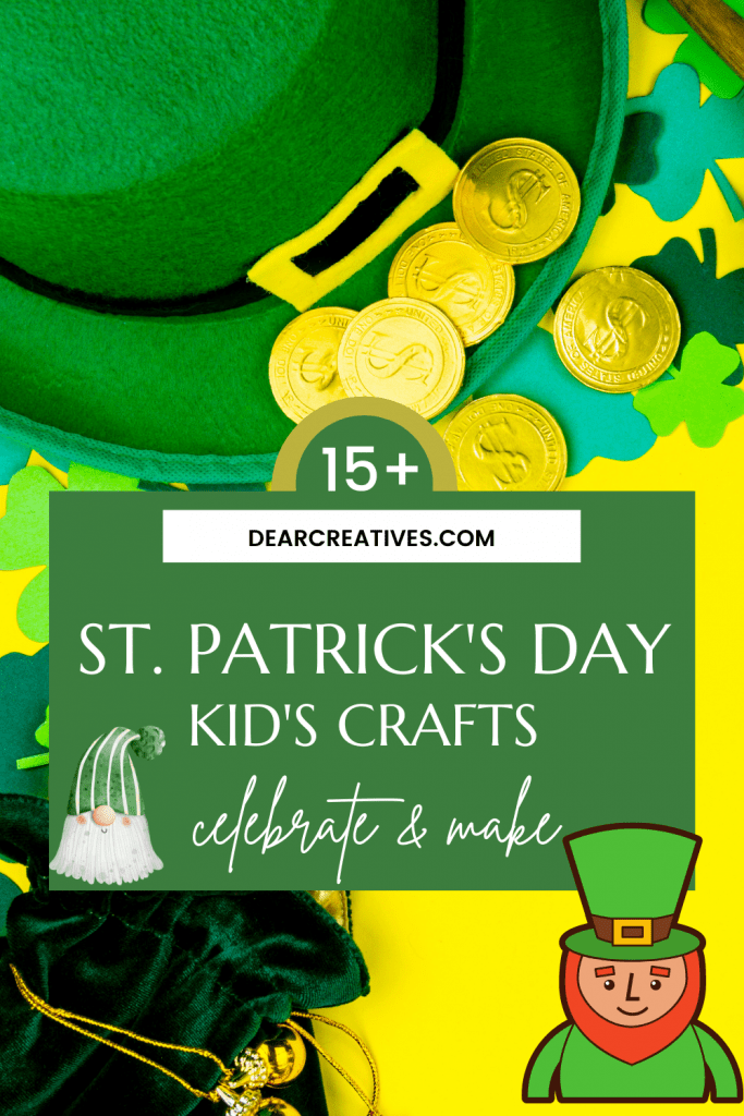 St. Patrick's Day Kid's Crafts - Celebrate and make these fun and easy crafts for kids. DearCreatives.com