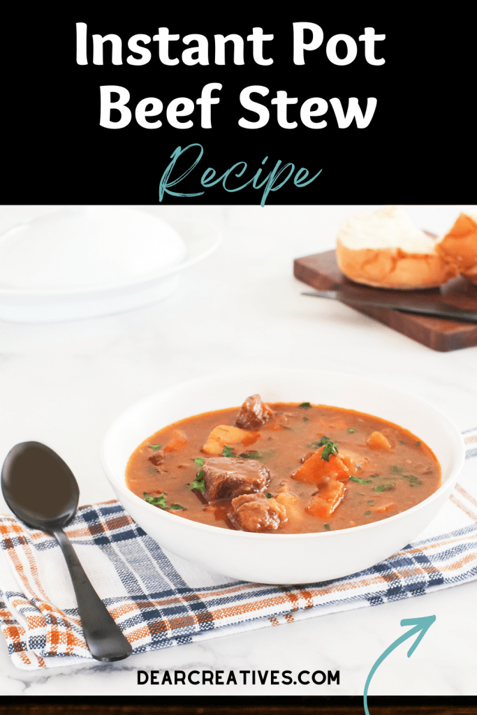 Instant Pot Beef Stew - Perfect for a cold night or for a family dinner. This healthy beef stew recipe is easy to make. The beef is so tender and it's so yummy! DearCreatives.com