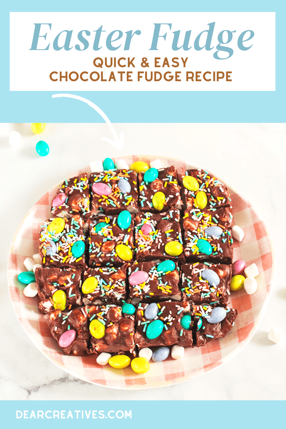 Easter Fudge - Make this chocolate fudge you will love it! It's easy to make same day or in advance, a no-bake dessert perfect for celebrations! Print the recipe at DearCreatives.com