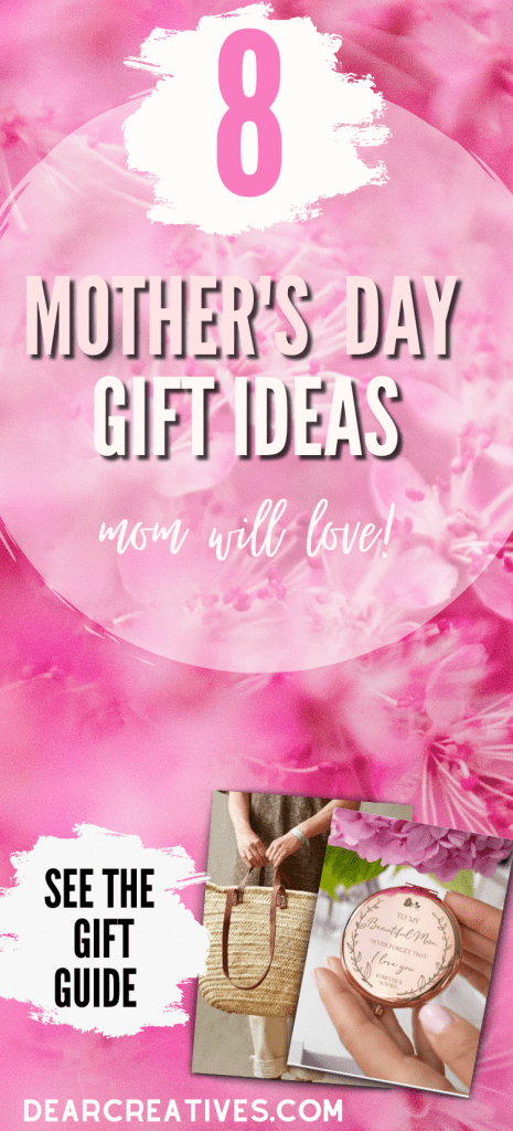 Mother's Day Gift Ideas Mom Will Love. See the gift list of 8 of the best gifts for moms! DearCreatives.com