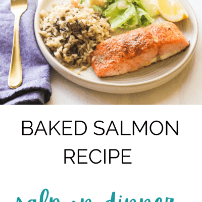 Baked Salmon Recipe - Make this quick, easy, and delicious salmon dinner. Great for any night of the week! 30-minute meal. Perfect for meatless Monday. Print the recipe for salmon at DearCreatives.com