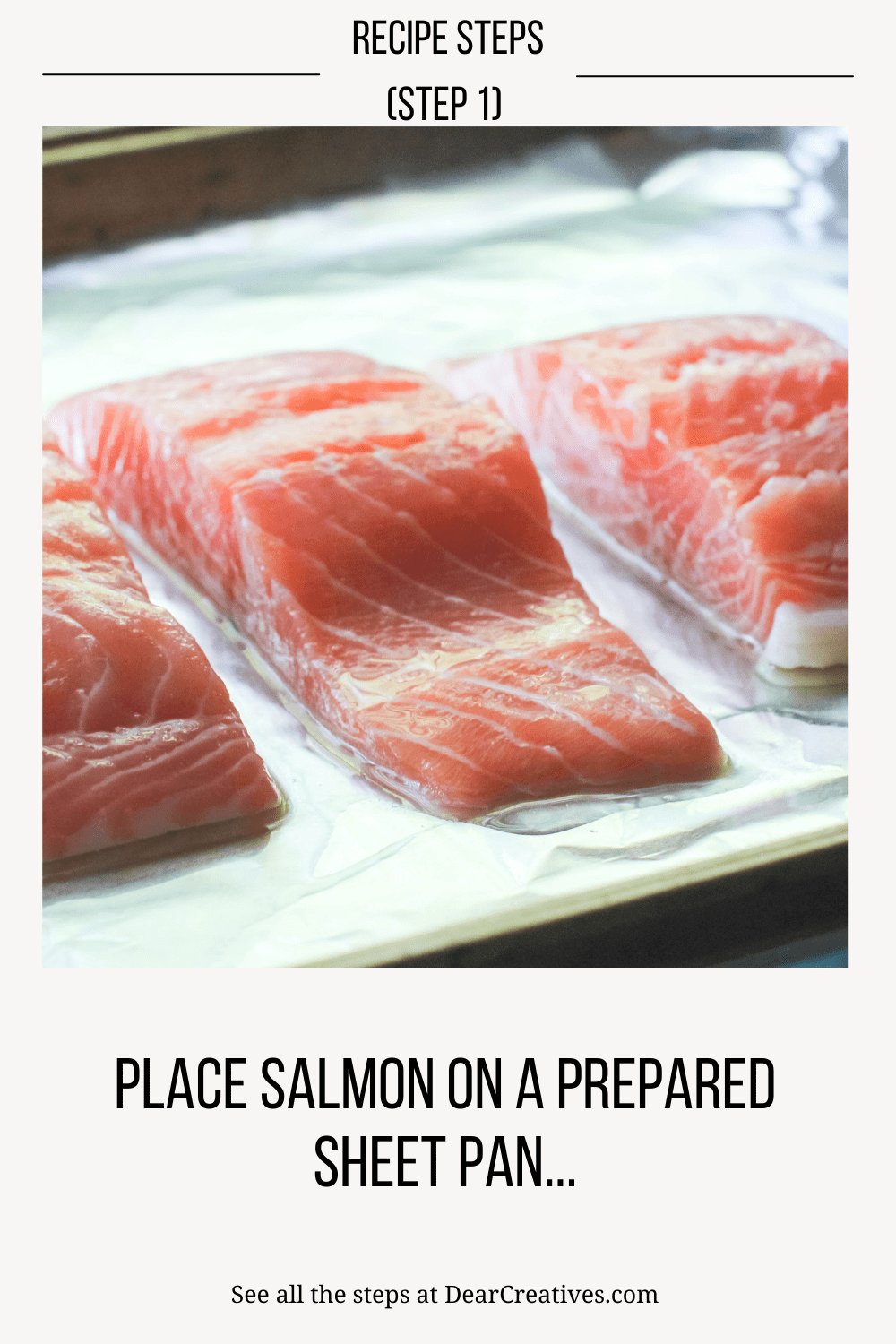 How to make baked salmon in the oven - step by step - Step 1- See directions and print the recipe at DearCreatives.com