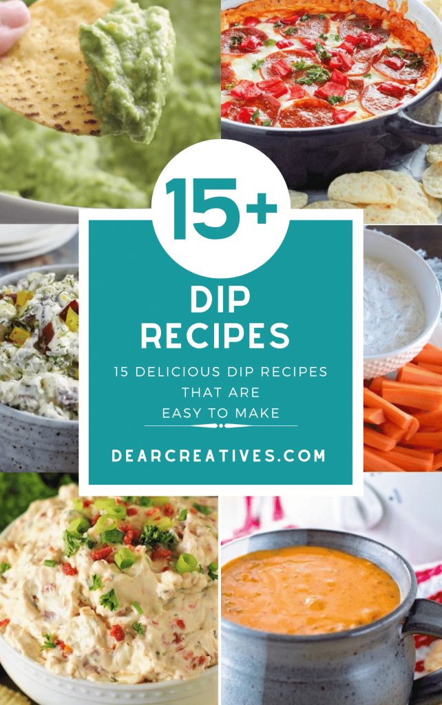 Easy Dip Recipes - 15 Delicious Dip Recipes That Are Easy To Make! Find these recipes for dips and even more appetizers to make - DearCreatives.com