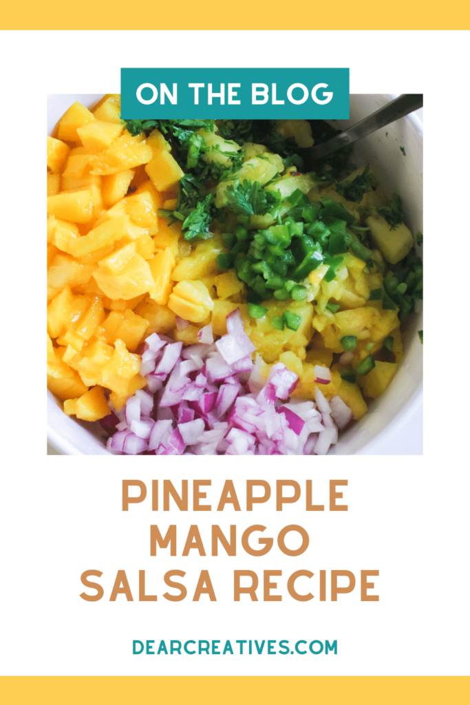 Pineapple Mango Salsa Recipe - Make this easy homemade salsa recipe , 6 ingredients, and its delicious... Print the recipe at DearCreatives.com