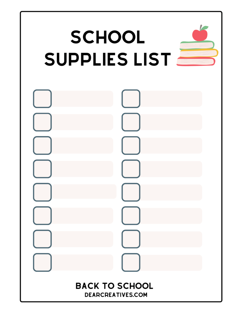 Back to school supplies list and back to school supplies checklist - with blank spaces to fill in what you need. Page 2 Get both pages at DearCreatives.com - Blank Template For a Shopping List