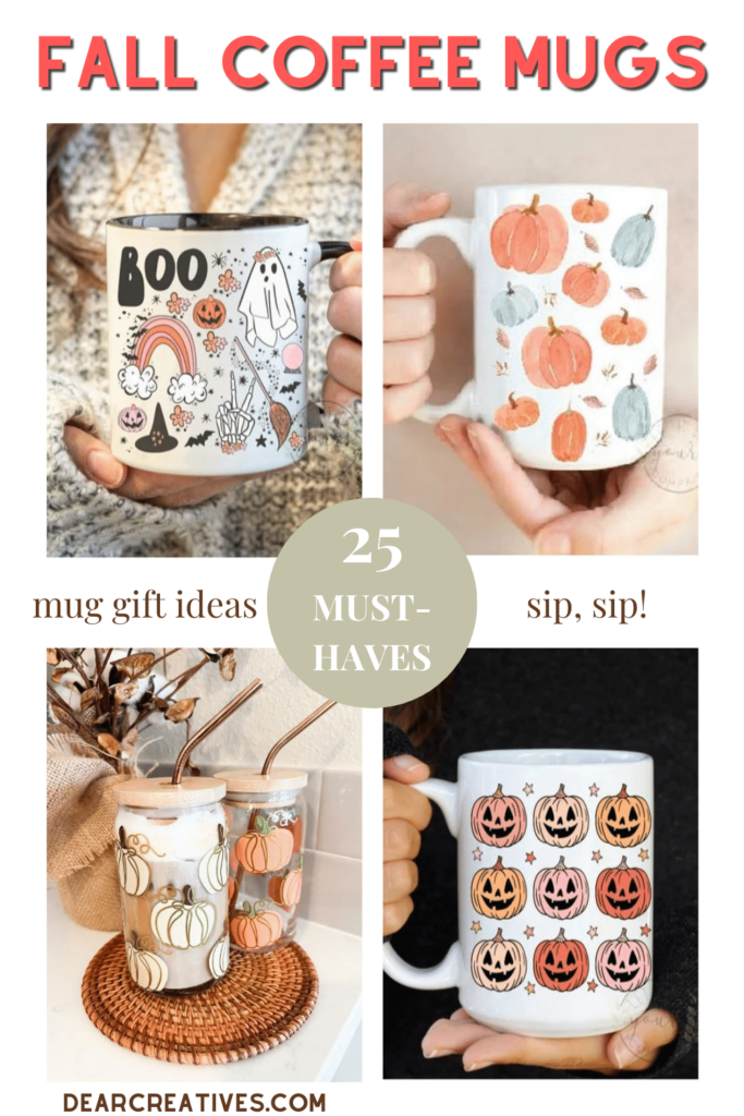 Fall Coffee Mugs - Use this list to get a coffee mug for fall or for mug gift ideas. Sip all your favorite pumpkin drinks, coffee, and tea in fall style - Find all the cute and best coffee mugs for fall! See the list at DearCreatives.com