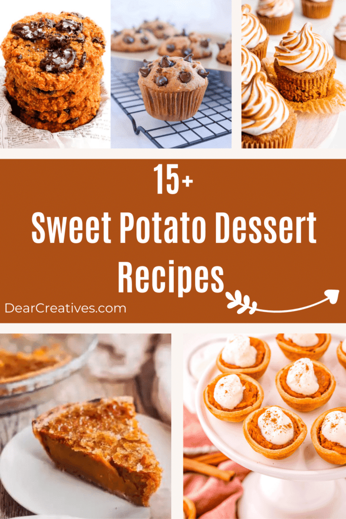 15+ Sweet Potato Dessert Recipes - Recipes for cookies, cupcakes, cakes, pies, cinnamon rolls...all made with sweet potatoes. See the list of recipes at DearCreatives.com