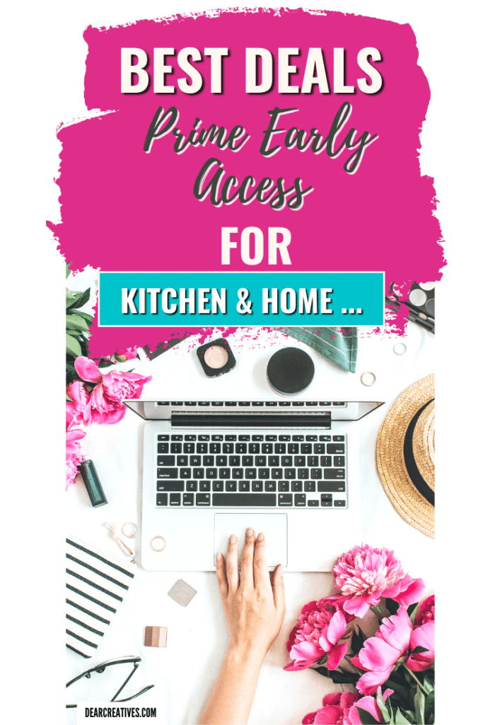 Best Deals For Prime Early Access - Where to find the deals on Amazon and tips for the Prime Day Sale - You Don't Want To Miss This! DearCreatives.com