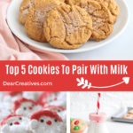 Best Cookies To Pair With Milk - Top 5 cookies perfect for baking and the holiday season too. Cookie recipes at DearCreatives.com