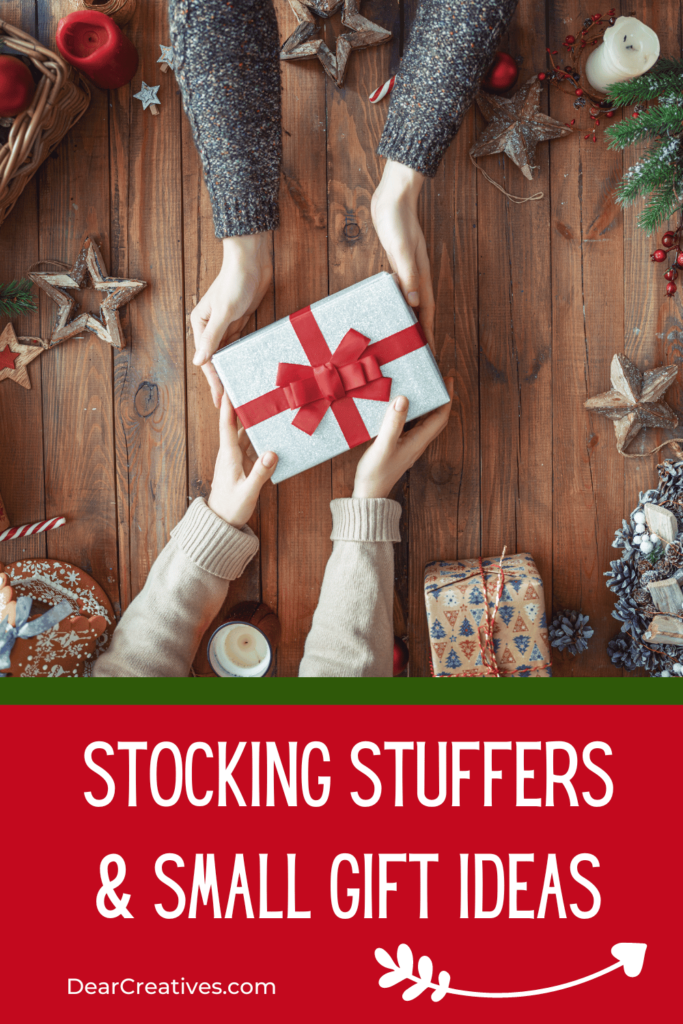 Stocking Stuffers, Small Gifts and Gift Ideas -Get any of these little gifts and add them to the Christmas stocking or gift them to family, friends, and co-workers or use them for gift exchanges... DearCreatives.com