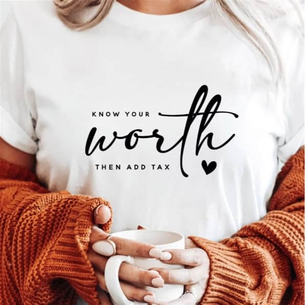 Beautiful Soul Tees - beautiful reminders - know your worth then add tax -stylish women t-shirt