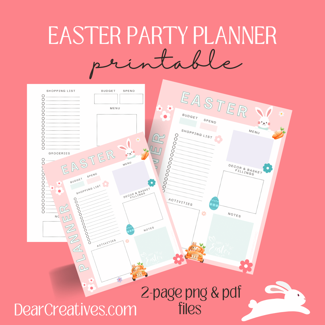 Easter Party Planner Printable - 2 pages png and pdf printable party planner files + Easter menu ideas and ideas for Easter celebrations. DearCreatives.com