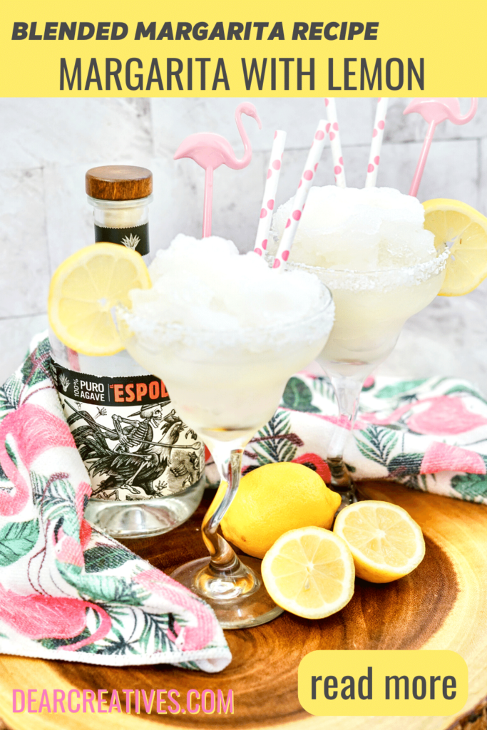 Margarita With Lemon - Get this easy recipe for a frozen lemon Margarita. Blended Margarita Recipe - DearCreatives.com