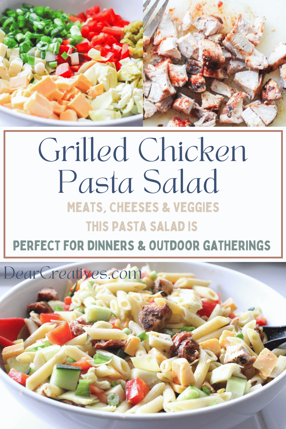 Grilled Chicken Pasta Salad Meaty, Cheesy, & With Veggies Dear Creatives