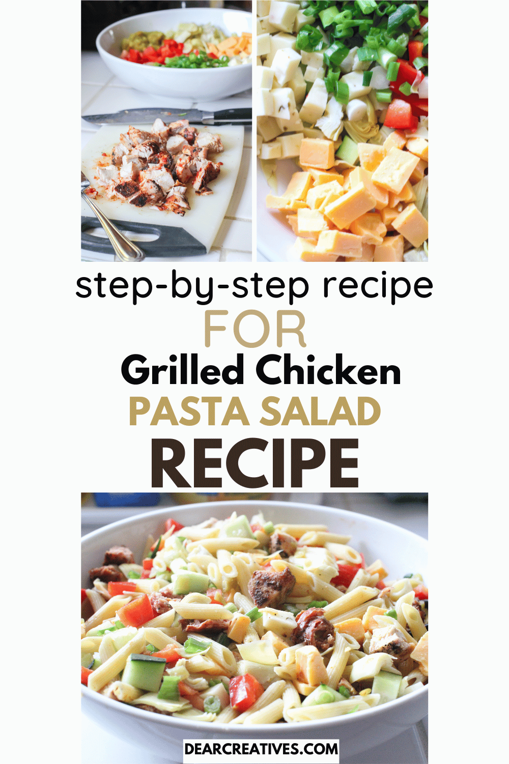 Grilled Chicken Pasta Salad Meaty, Cheesy, & With Veggies Dear Creatives