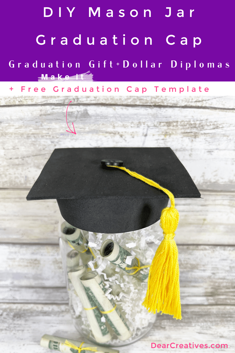 DIY Mason Jar Graduation Cap -DIY graduation gift made with a few supplies. Includes Graduation Cap Template. DearCreatives.com