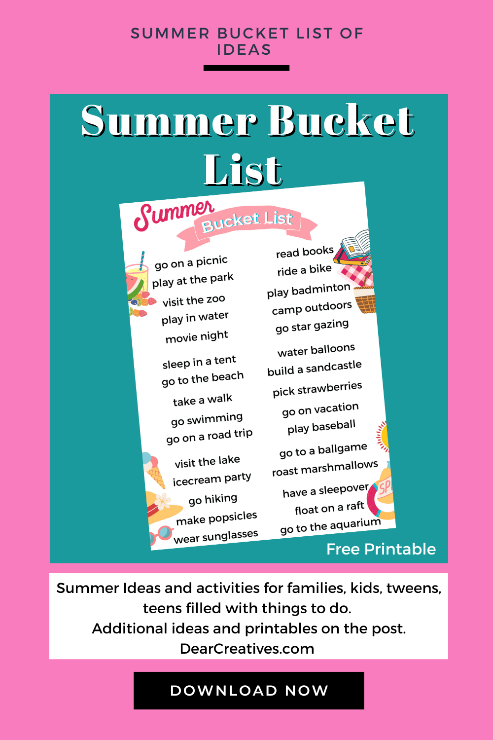 Summer Bucket List - Ideas and activities for families, kids, tweens, teens filled with things to do. Additional ideas on the post. Print the list of ideas for summer at DearCreatives.com