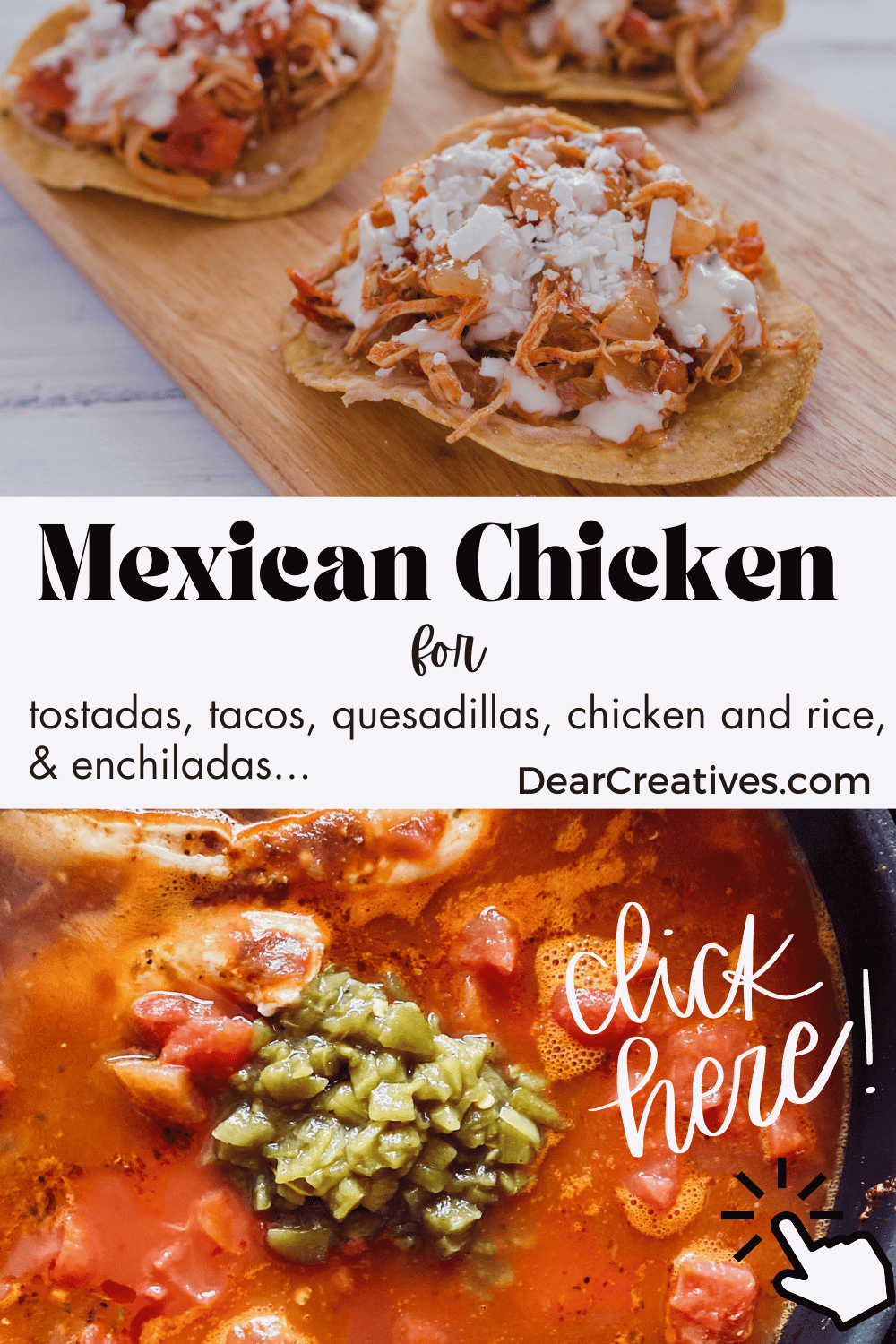 Mexican Chicken  Recipe - How to make Mexican Chicken on the stove - Cook the chicken and shred or dice it to use for tostadas, tacos, quesadillas, chicken and rice... Print the recipe at DearCreatives.com  (image of tostadas with Mexican chicken and Mexican chicken cooking on the stove) 