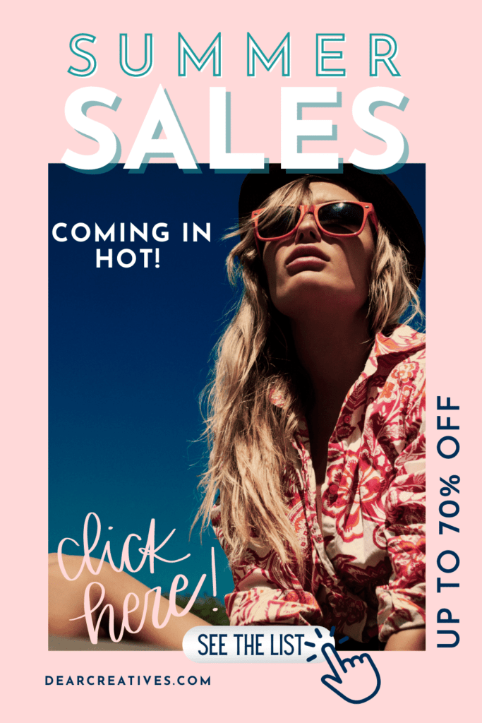 Summer Sales - Don't miss this sales alert for fashion and styles. See when and where to shop! The best of the season sales to get you the best bang for your buck! Find out more at DearCreatives.com