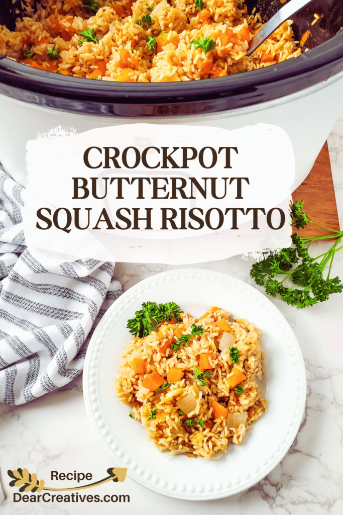 Butternut Squash Risotto is easily made in a Crockpot, Slow cooker, or Instant Pot. It's delicious as a side dish or dinner and perfect for fall or winter! Print the recipe at DearCreatives.com