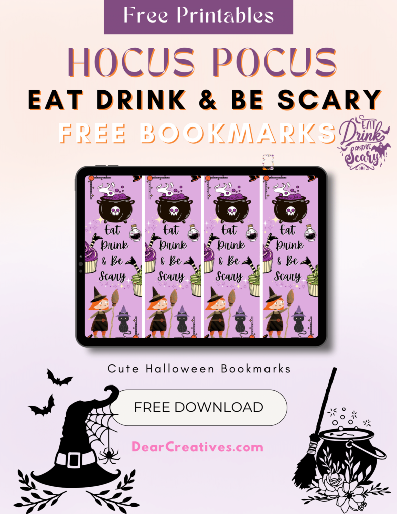 Free Printable Hocus Pocus Bookmarks - Eat Drink and Be Scary - Grab the printable bookmarks and see how to stir up even more fun for Halloween! - © 2023 DearCreatives.com