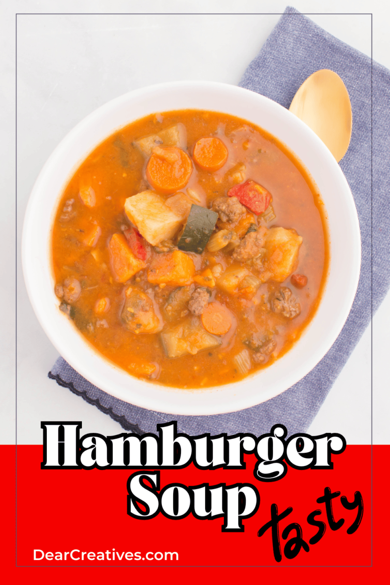 Ground Beef Soup Recipe Dear Creatives