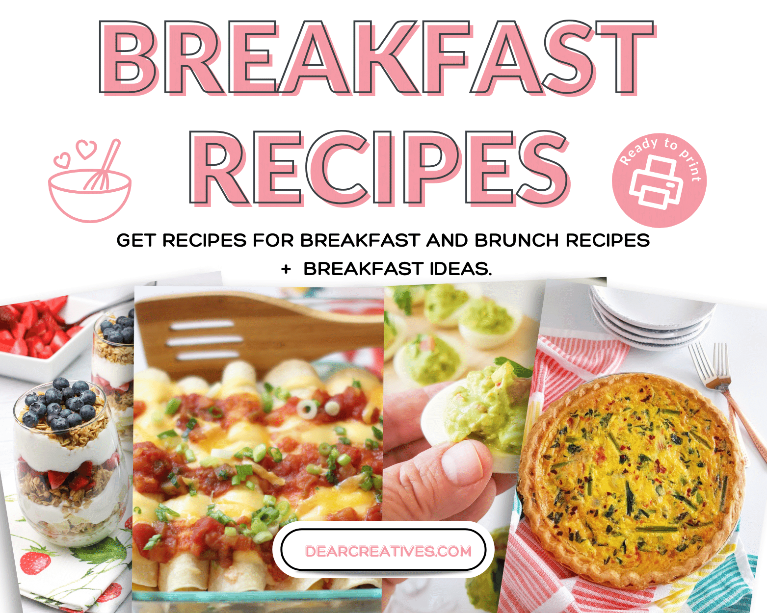 https://www.dearcreatives.com/wp-content/uploads/2023/12/Breakfast-Recipes-Get-Recipes-for-Breakfast-Brunch-Recipes-and-Breakfast-Ideas.-A-variety-of-easy-recipes-quick-make-ahead-with-eggs-no-eggs.DearCreatives.com-.png