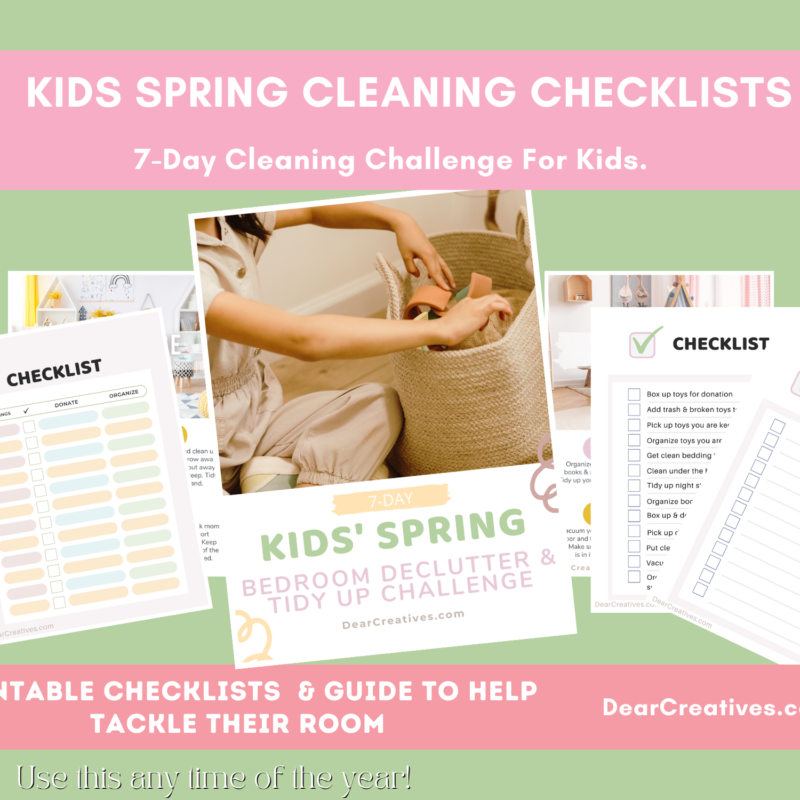 Kids Spring Cleaning Checklists Printable checklists and challenge to help kids tackle their rooms! Use this any time of the year. Get the Printables and guide at DearCreatives.com