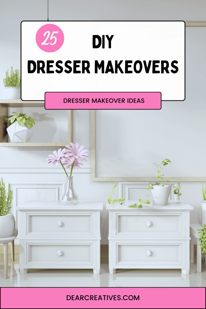 25+ DIY Dresser Makeovers from easy ideas to creative and inspiring. Give your dresser a new lease on life! DearCreatives.com 