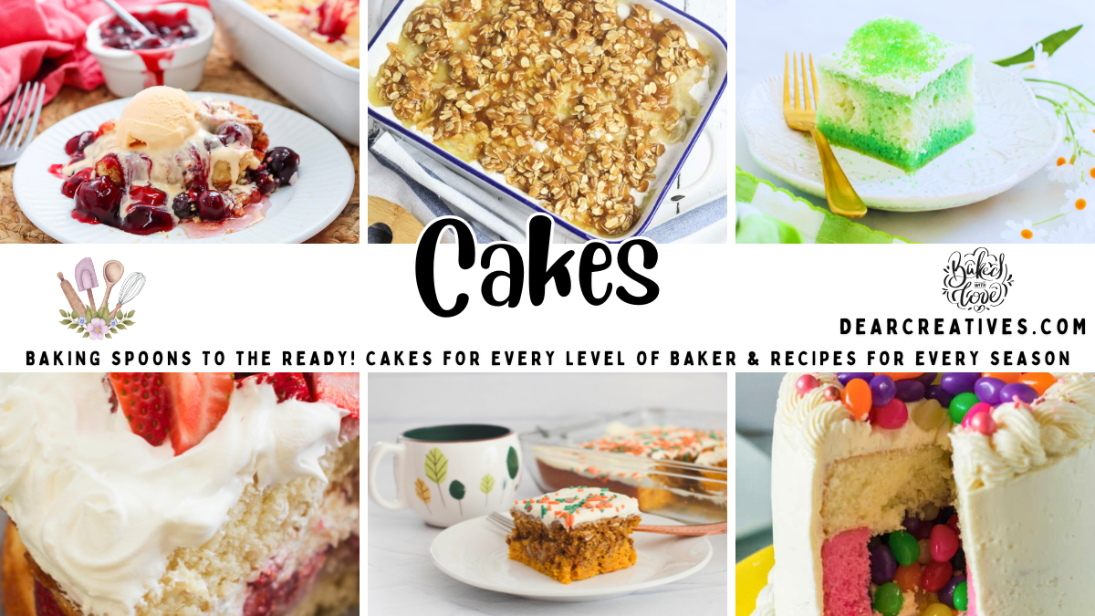 Cakes - Baking spoons to the ready! Cake recipes for every level of baker and recipes for every season! cakes from scratch, simple cake mix cakes, dump cakes, or refreshing icebox cakes, easy cake recipes... Click over to get a cake recipe to make and enjoy! DearCreatives.com