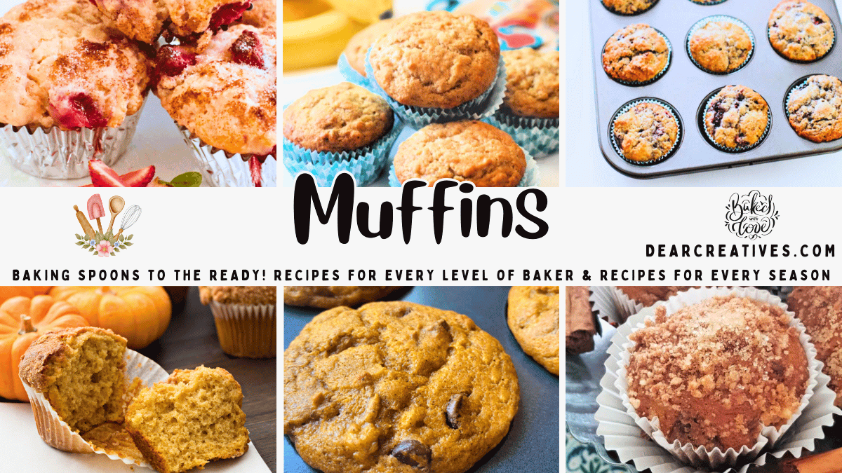 Muffins: Get muffin recipes for every level of baker and every season. Baking spoons  to the ready get a muffin recipe to make.  DearCreatives.com 