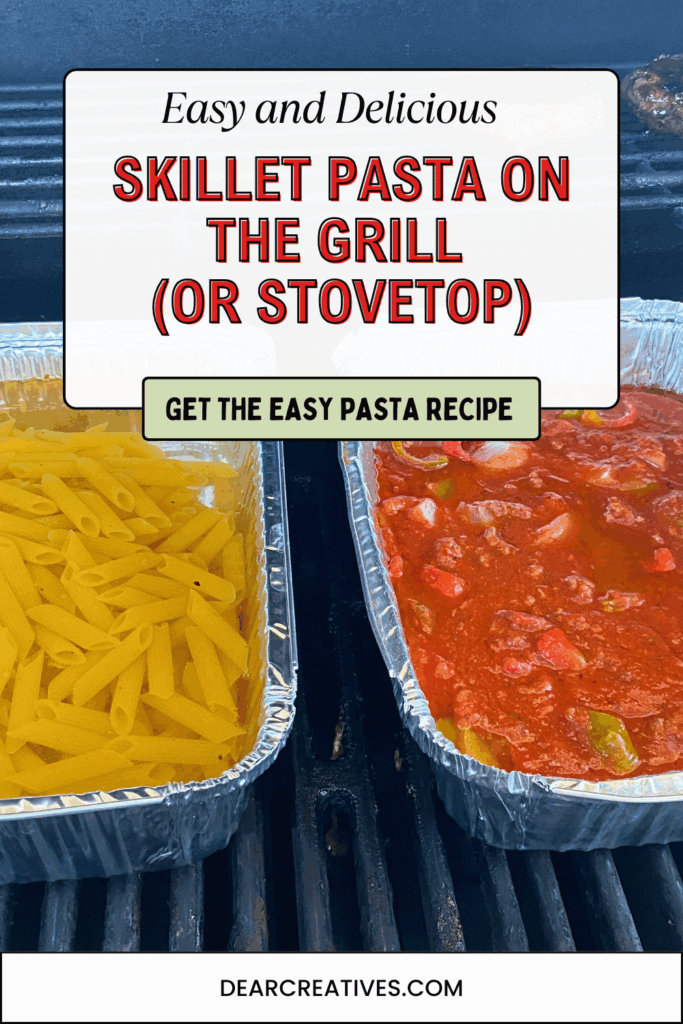 skillet pasta cooked on the grill or you can cook the grill. pasta noodles cooking on one side and pasta sauce on the other side, both in aluminum pans, and bottom photo of grilling the ground beef
