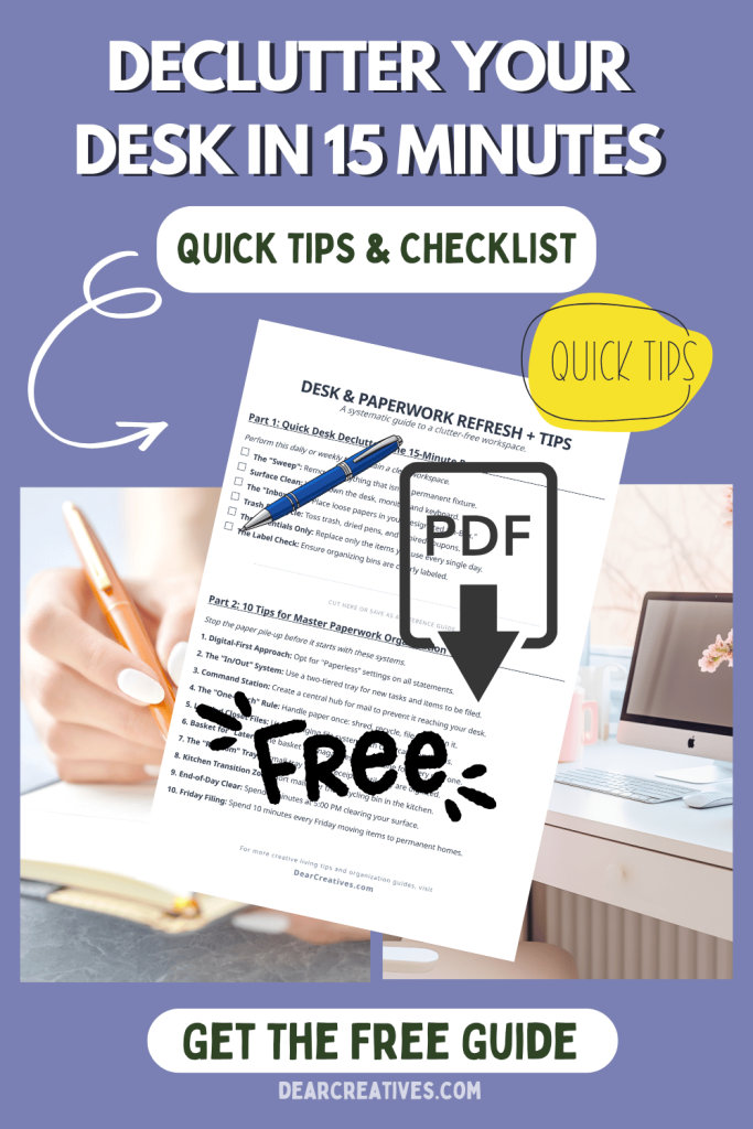 A mockup of a printable guide titled Desk and Paperwork Refresh Tips sitting on a stylish desk with a Get the Free Guide button overlay. DearCreatives.com